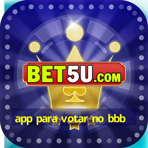 app para votar no bbb